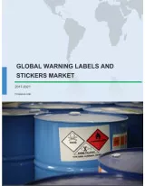 Global Warning Labels and Stickers Market 2017-2021